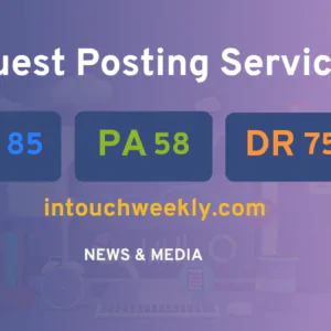 publish guest post on intouchweekly.com