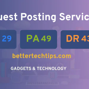 publish guest post on bettertechtips.com