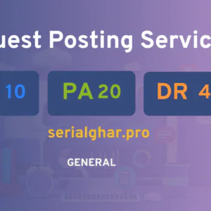 publish guest post on serialghar.pro