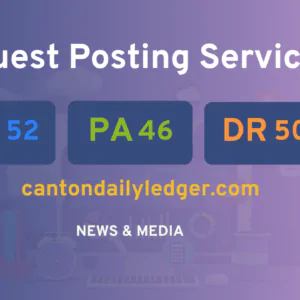publish guest post on cantondailyledger.com