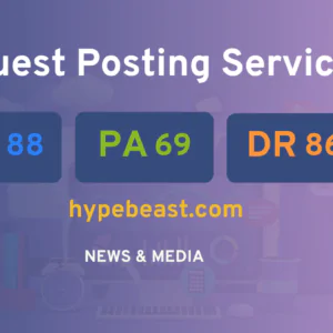 publish guest post on hypebeast.com