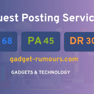 publish guest post on gadget-rumours.com