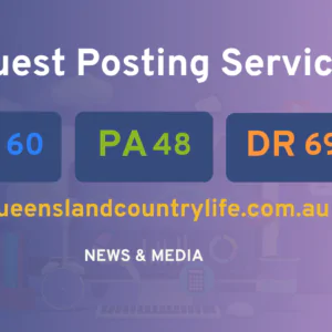 publish guest post on queenslandcountrylife.com.au