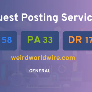 publish guest post on weirdworldwire.com