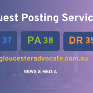 publish guest post on gloucesteradvocate.com.au