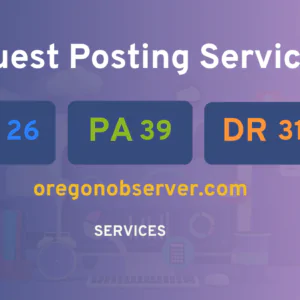publish guest post on oregonobserver.com