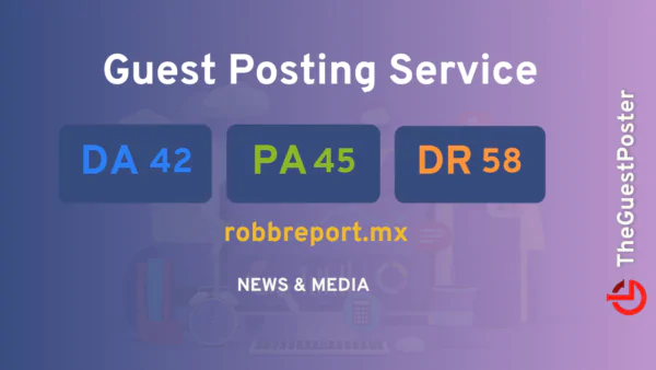publish guest post on robbreport.mx