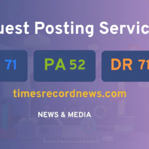 publish guest post on timesrecordnews.com