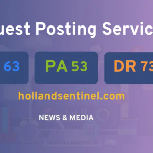 publish guest post on hollandsentinel.com