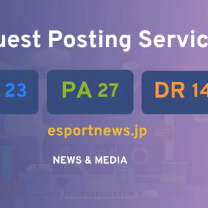 publish guest post on esportnews.jp