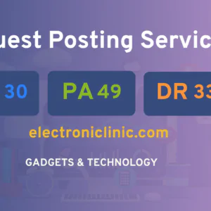 publish guest post on electroniclinic.com