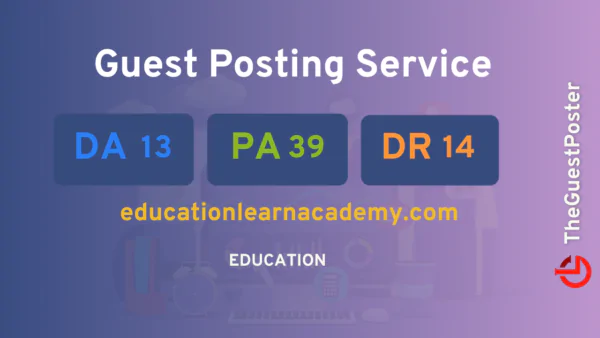 publish guest post on educationlearnacademy.com