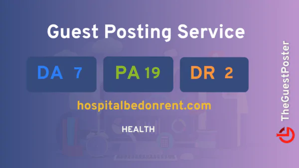 publish guest post on hospitalbedonrent.com