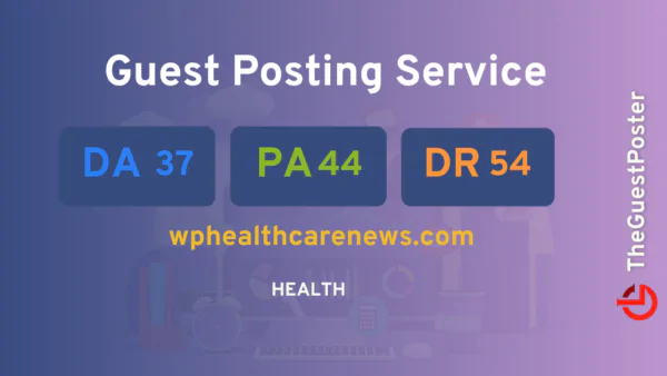 publish guest post on wphealthcarenews.com