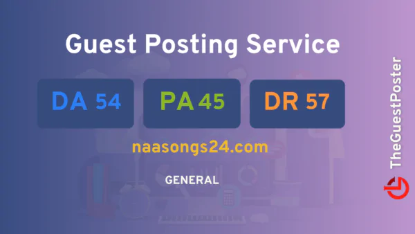 publish guest post on naasongs24.com