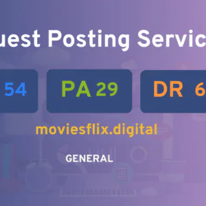 publish guest post on moviesflix.digital