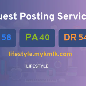 publish guest post on lifestyle.mykmlk.com