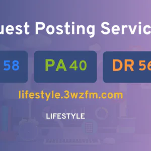 publish guest post on lifestyle.3wzfm.com
