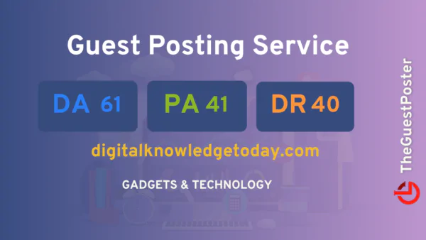 publish guest post on digitalknowledgetoday.com
