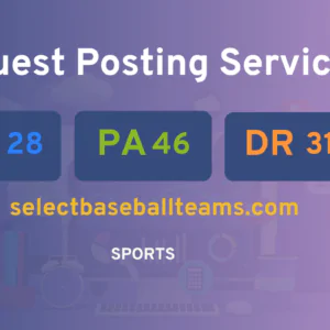 publish guest post on selectbaseballteams.com