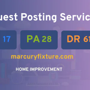 publish guest post on marcuryfixture.com