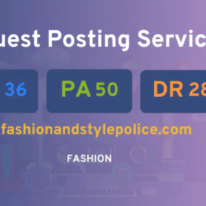 publish guest post on fashionandstylepolice.com