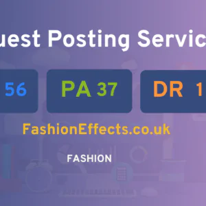 publish guest post on FashionEffects.co.uk