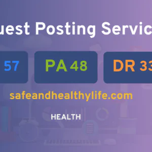publish guest post on safeandhealthylife.com