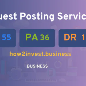 publish guest post on how2invest.business
