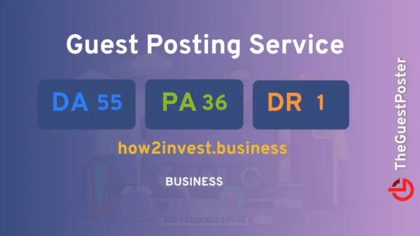 publish guest post on how2invest.business