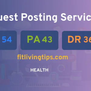 publish guest post on fitlivingtips.com