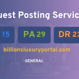 publish guest post on billionsluxuryportal.com