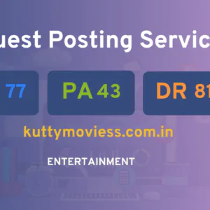 publish guest post on kuttymoviess.com.in