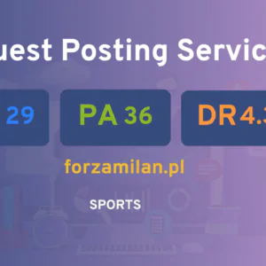 publish guest post on forzamilan.pl