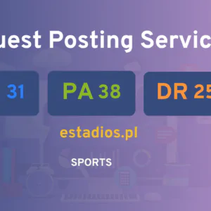 publish guest post on estadios.pl