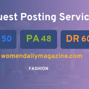 publish guest post on womendailymagazine.com