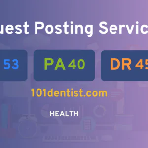 publish guest post on 101dentist.com