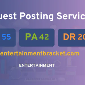 publish guest post on entertainmentbracket.com